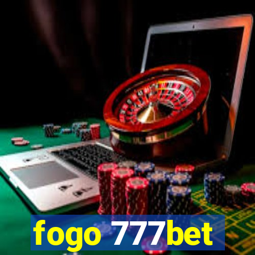 fogo 777bet