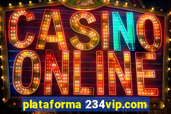 plataforma 234vip.com