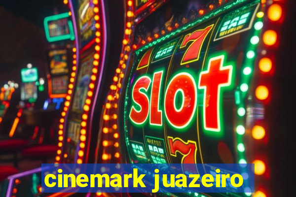 cinemark juazeiro