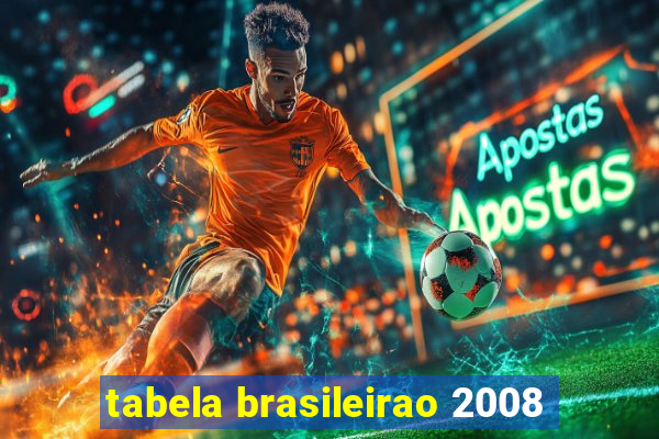 tabela brasileirao 2008