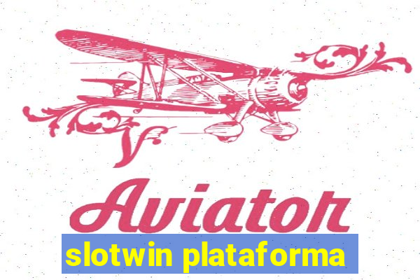 slotwin plataforma