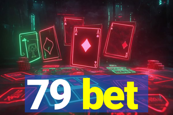 79 bet