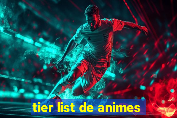 tier list de animes