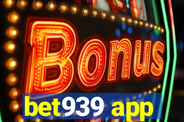 bet939 app