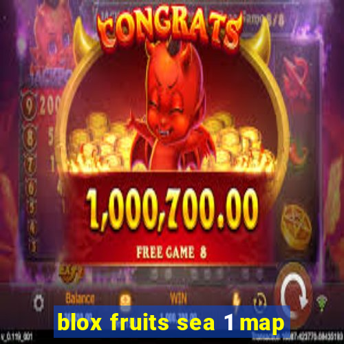 blox fruits sea 1 map