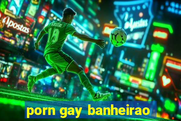 porn gay banheirao