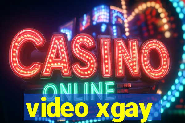 video xgay