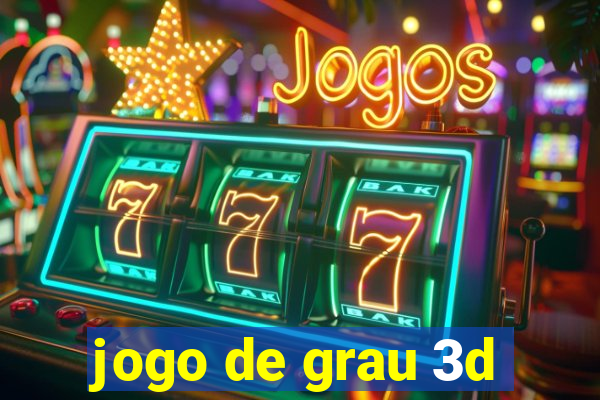 jogo de grau 3d