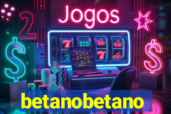 betanobetano