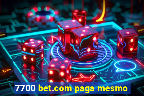 7700 bet.com paga mesmo