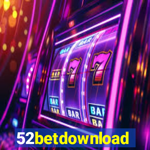 52betdownload