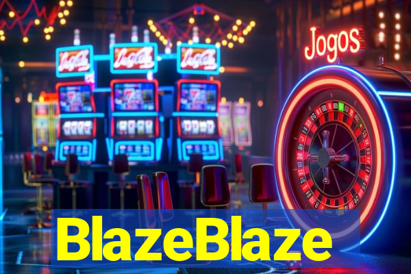 BlazeBlaze