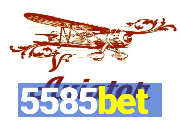 5585bet