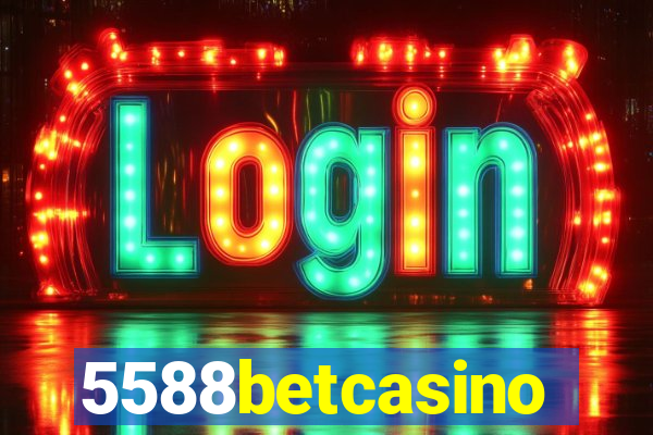 5588betcasino