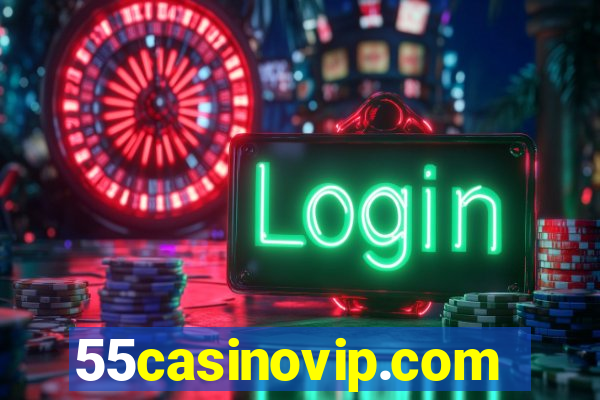 55casinovip.com