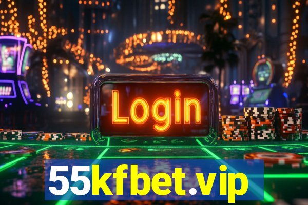 55kfbet.vip