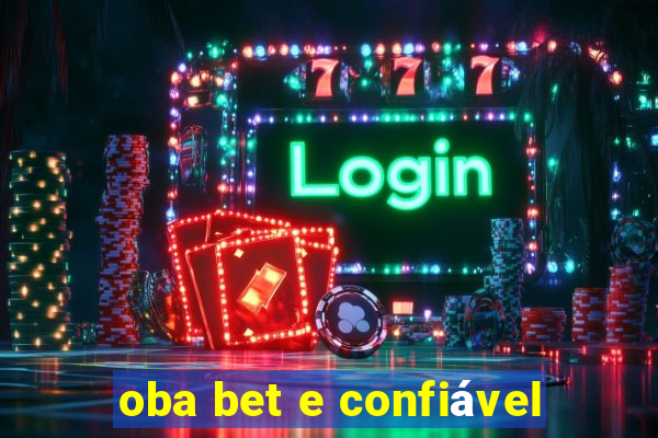 oba bet e confiável