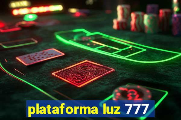 plataforma luz 777