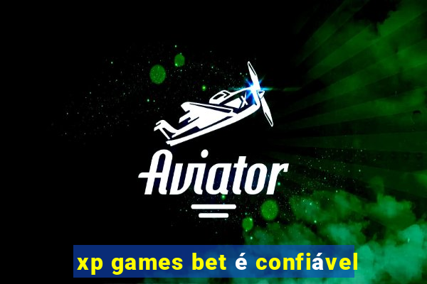 xp games bet é confiável