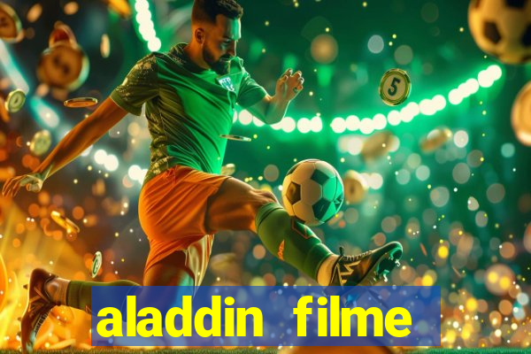 aladdin filme completo drive