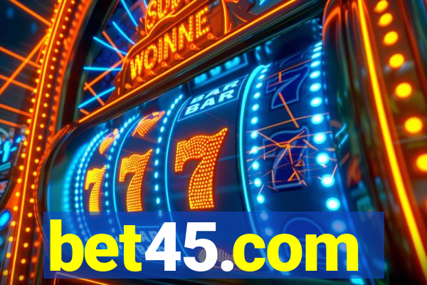 bet45.com