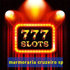 marmoraria cruzeiro sp