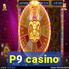 P9 casino