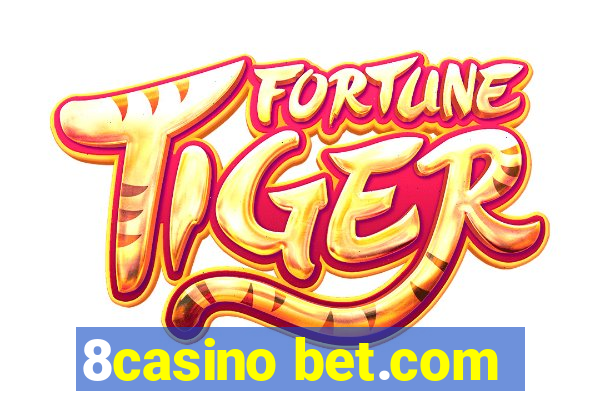 8casino bet.com