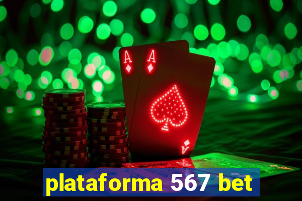 plataforma 567 bet