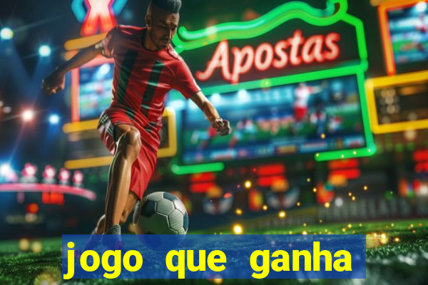 jogo que ganha dinheiro sem precisar depositar nada