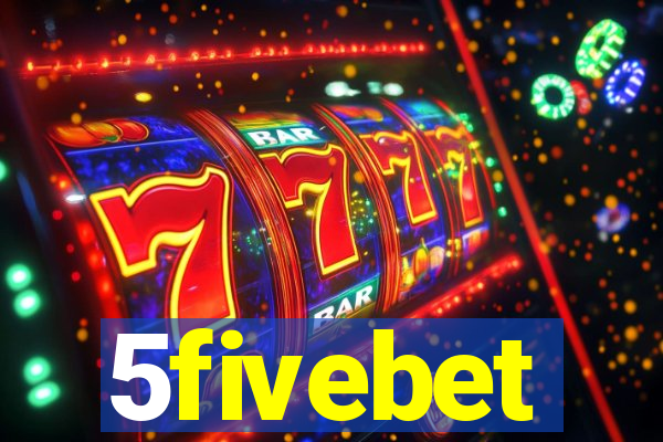 5fivebet