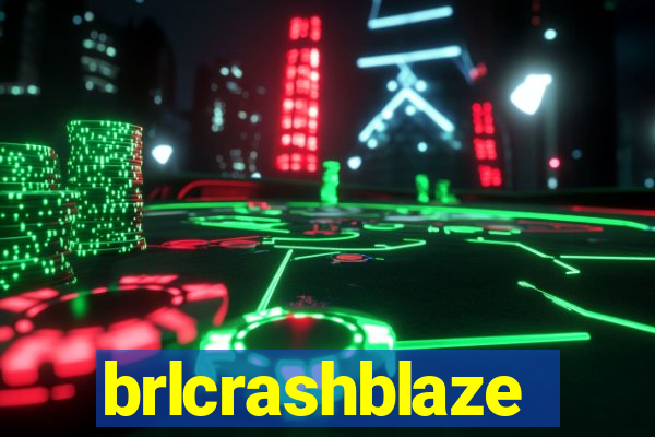 brlcrashblaze