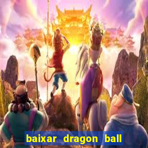 baixar dragon ball super dublado