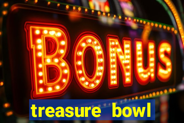 treasure bowl horário pagante