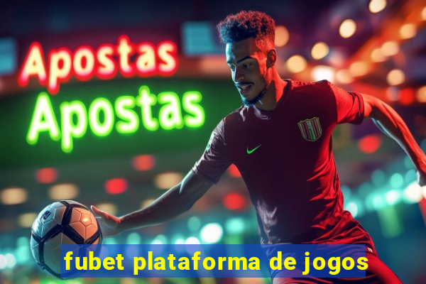 fubet plataforma de jogos