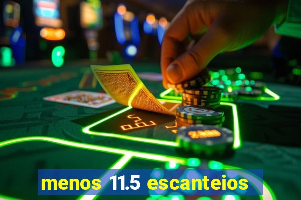 menos 11.5 escanteios