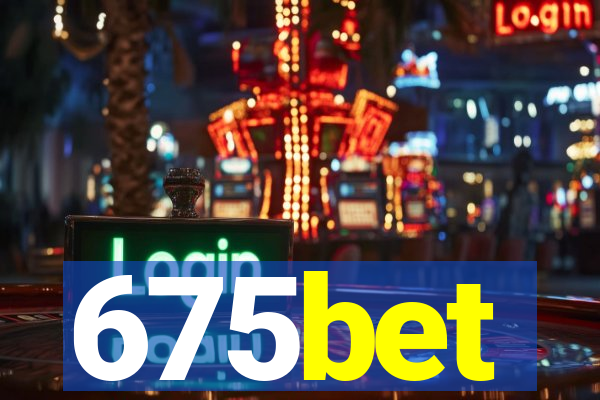 675bet