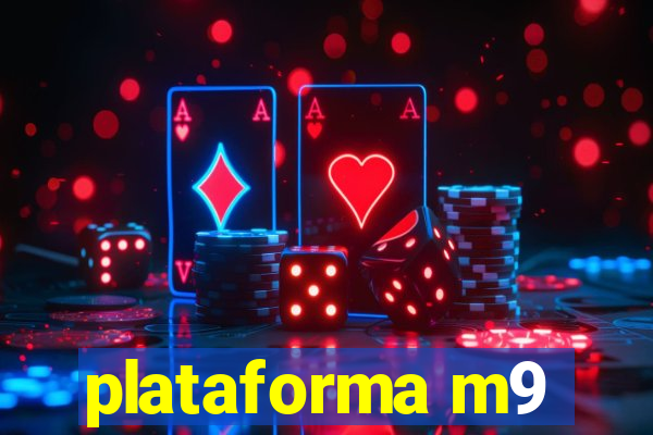 plataforma m9