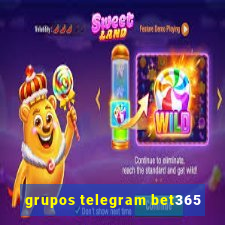 grupos telegram bet365