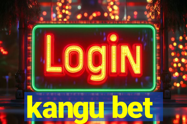 kangu bet