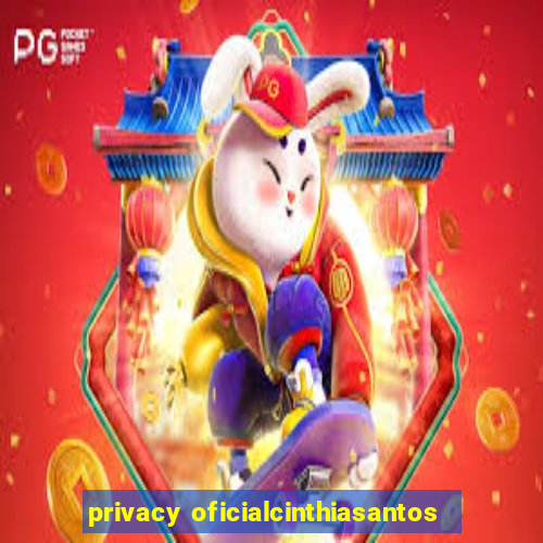 privacy oficialcinthiasantos