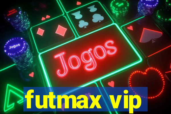 futmax vip