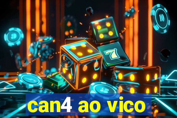 can4 ao vico