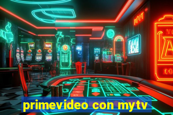 primevideo con mytv