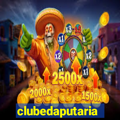 clubedaputaria