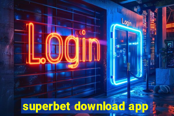 superbet download app