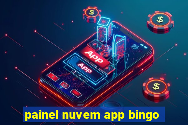 painel nuvem app bingo