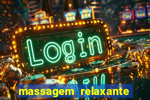 massagem relaxante em betim