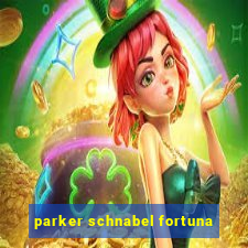 parker schnabel fortuna