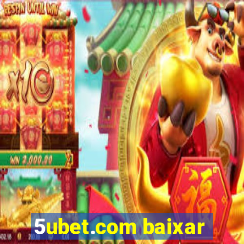 5ubet.com baixar